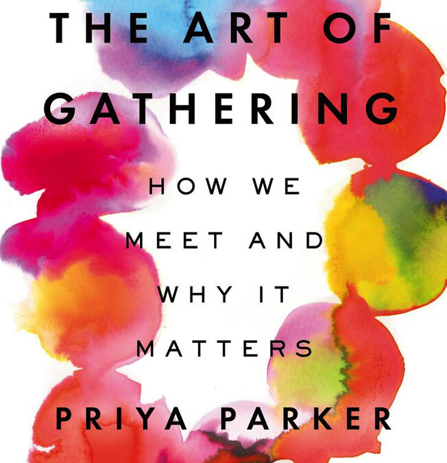 The Art of Gathering